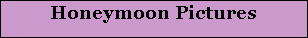 Honeymoon Pictures
